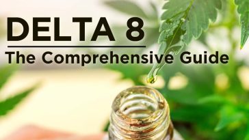 Delta 8: The Comprehensive Guide