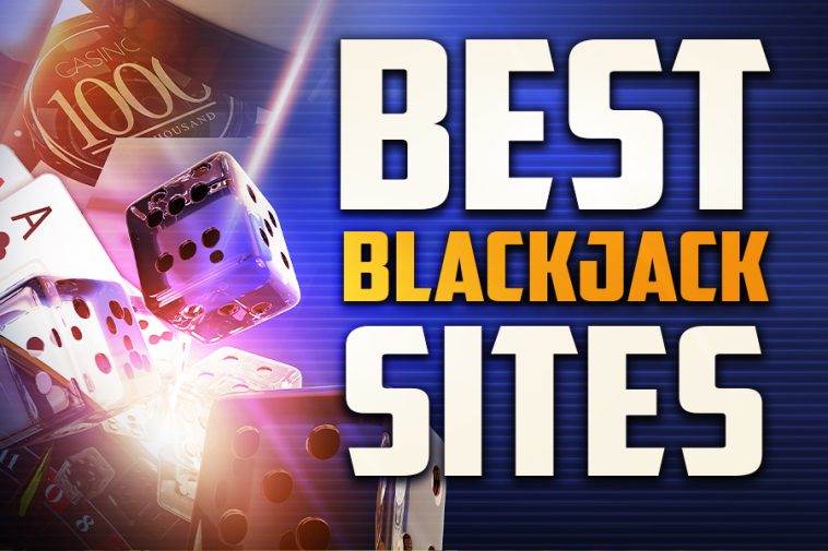 The Best Online Blackjack Sites for Live Blackjack Games in 2022