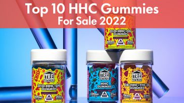 Top 10 HHC Gummies for Sale 2022